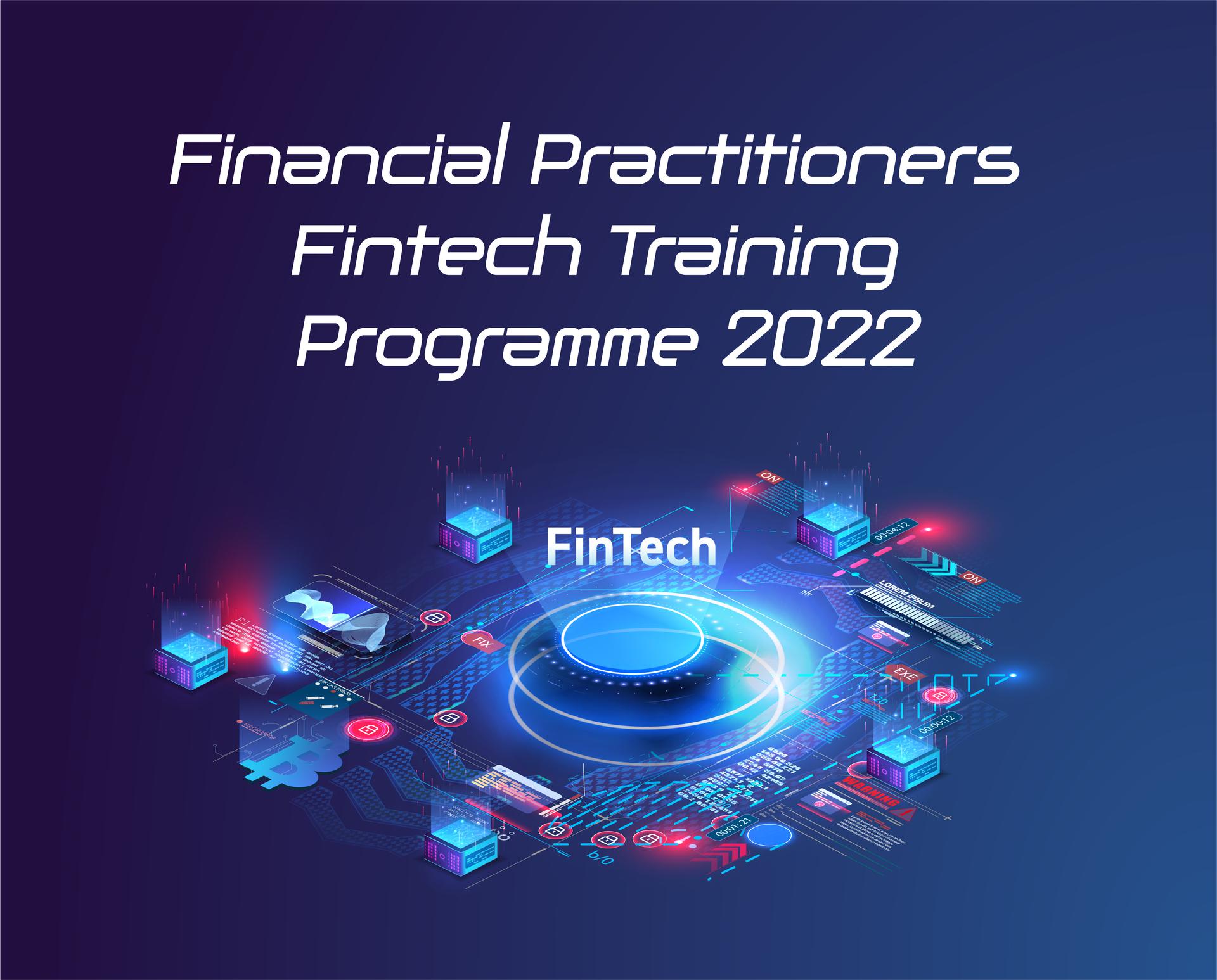 What Is Financial Practitioners Fintech Training Programme 2022 ...